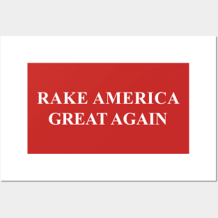 Rake America Great Again Posters and Art